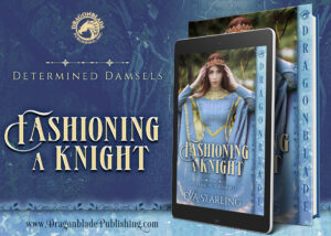 Eva Straling, Fashioning the knight